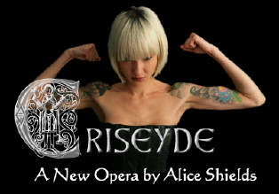 Criseyde - A New Opera by Alice Shields
